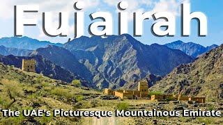 Fujairah UAE: A Picturesque Mountainous Emirate