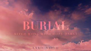 Mitch Wong & Hope Darst - Burial (Official Lyric Video)