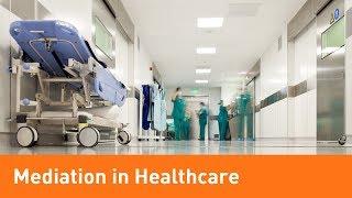 Mediation in Healthcare Settings