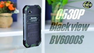 Blackview BV6000S | обзор | характеристики | отзывы | сравнение | цена | где купить?