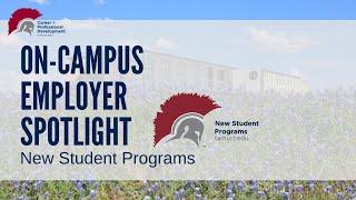 On-Campus Employer Spotlight: New Student Programs