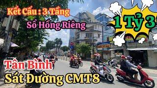 1 Tỷ 3 | Bán Nhà 3 Tầng Sổ Hồng Riêng Q.Tân Bình | Nhà Cách MT chỉ 50m Sát Bên CMT8