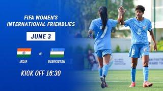 India vs Uzbekistan | FIFA Women's International Friendly | June 3, 2025