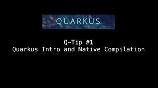 Introduction to Quarkus: "Supersonic Subatomic Java"