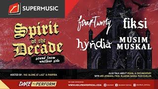 Spirit Of The Decade Eps.9 - Fourtwnty | Fiksi | Hyndia | Musim Muskal