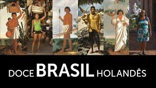 Doce Brasil Holandês | Documentário | Filme Brasileiro Completo