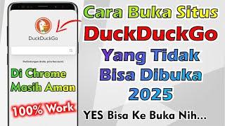 Cara Buka Situs DuckDuckGo Yang Tidak Bisa Dibuka 2025