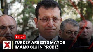 LIVE | Turkish Opposition Mayor Imamoglu Arrested Amid Corruption & Terror Allegations! |NewsX World