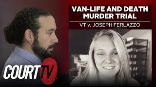 LIVE: VT v. Joseph Ferlazzo, Day 4 | Van Life & Death Murder Trial