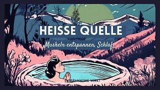 Tiefe Entspannung im Bergquell: Hypnotische Meditation für Erholung & Schlaf 