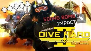 Dive Hard 2: Dive Harder [Helldivers 2]