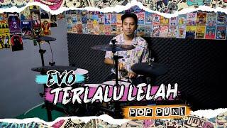 EVO - TERLALU LELAH POP PUNK DRUM COVER