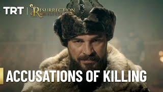 Ertugrul confronts accusations of killing fellow Alps - Resurrection Ertugrul Season 1 (Subtitles)