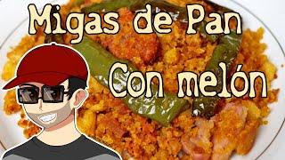 MIGAS De Pan Con MELÓN  | RECETA TRADICIONAL  - (Muy FÁCIL) ️