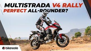 2024 Ducati Multistrada V4 Rally Review | Is It The Perfect All-rounder? | Bikewale