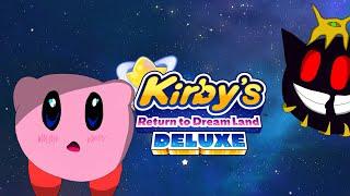 Kirby's Return to Dreamland Deluxe with EX bosses!!! [The Nintendo Galaxy]