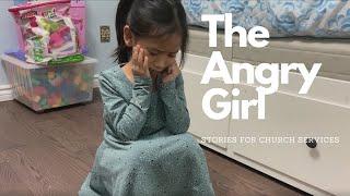 Children's Story - The Angry Girl