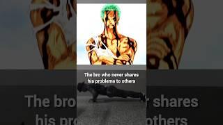 Nothing happened - Zoro #anime #relatable #zoro #onepiece