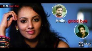 Hello Good Bye | Telugu Short Film | Presented By iQlik