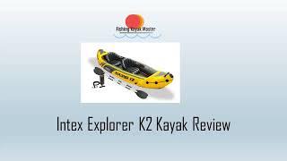 Intex Explorer K2 Kayak Review