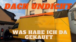 Komplettes Dach undicht  [Iveco Daily Post Koffer Umbau  T6]