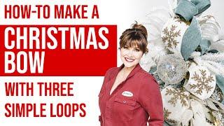 Make a BOW like a CHRISTMAS PRO with three simple loops!