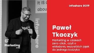 Infoshare 2019 - Paweł Tkaczyk: Sales pitch w czasach zero-click czyli o wkładaniu wszystkich (...)