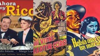 [Ahí viene Martín Corona, Ahora soy Rico, Sí mi vida] Las clásicas películas de Pedro Infante