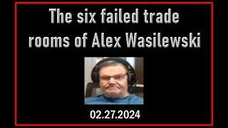 Dr Handley's review: The  6 failed trade rooms of Alex Wasilewski