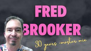 Fred Brooker: 30 years - master mix