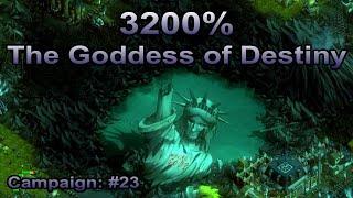 They are Billions - 3200% Campaign 23: The Goddess of Destiny
