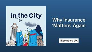 Lloyd’s CEO Explains Why Insurance ‘Matters’ Again | In the City