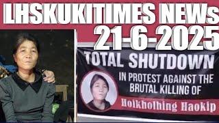 21 June 2025||LHSKUKITIMES NEWS//THUSOH LAHKHOM