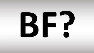 BF Meaning