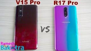 Vivo V15 Pro vs Oppo R17 Pro SpeedTest and Camera Comparison