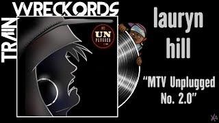 TRAINWRECKORDS: "MTV Unplugged No. 2.0" by Lauryn Hill