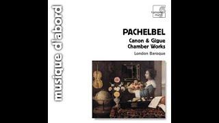 Johann Pachelbel (1653-1706) - Canon & Gigue (London Baroque)