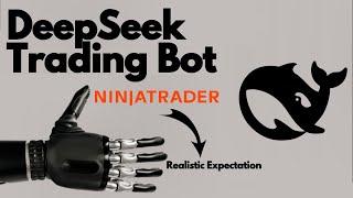 Building A Simple Trading Bot Using DeepSeek Ai | NinjaTrader