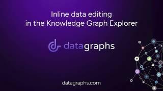 Inline Data Editing in the Knowledge Graph Explorer - Data Graphs