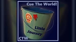 || CTW - Cue The World! || Little Journey - Make Do ||