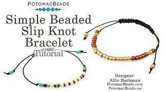 Simple Beaded Slip Knot Bracelet- DIY Jewelry Making Tutorial by PotomacBeads