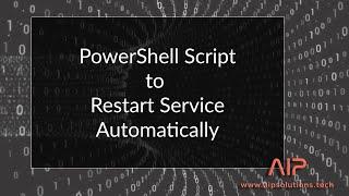 PowerShell Script to Restart a Windows Service and Task Scheduler Configuration