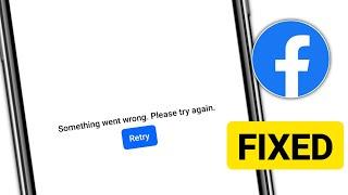 Facebook Something went wrong Please try again || Fix Something went wrong Please try again Facebook