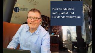 Drei Trendaktien mit Qualität und Dividendenwachstum