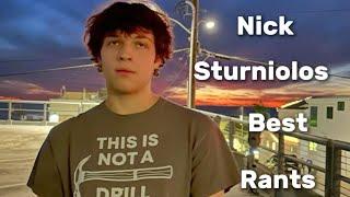 Nick Sturniolos Best Rants