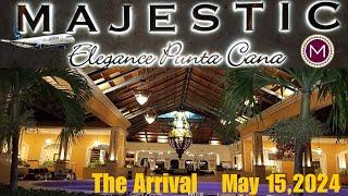 Majestic Elegance Punta Cana-Arrival To the resort