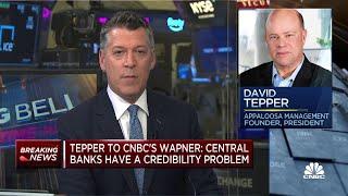 David Tepper tells CNBC central banks have a credibility problem