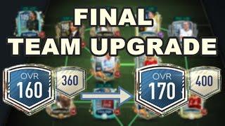 FINAL TEAM UPGRADE 160 TO 170 OVR !!! | MY LEGACY TEAM | FIFA MOBILE 20