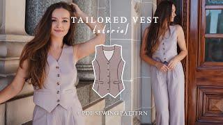 making a tailored vest | "VIOLET" vest sewing tutorial + PDF pattern