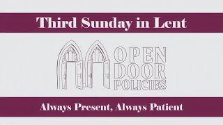 St. Mark Lutheran Church Lent Service - 3/23/2025 -  Always Present, Always Patient